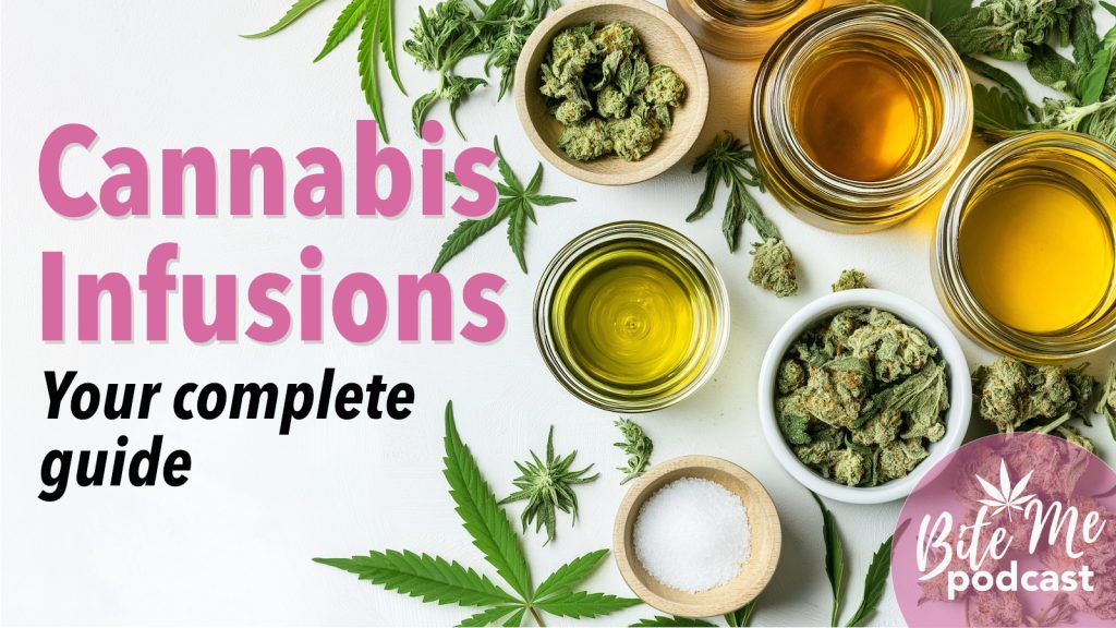 Cannabis Infusions: Your complete guide to make the perfect infused edible product